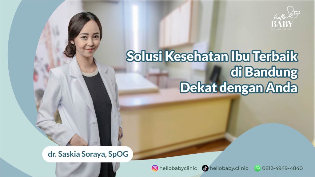 Rekomendasi Dokter Kandungan Terbaik di Cibiru Bandung - dr. Saskia Soraya, SpOG