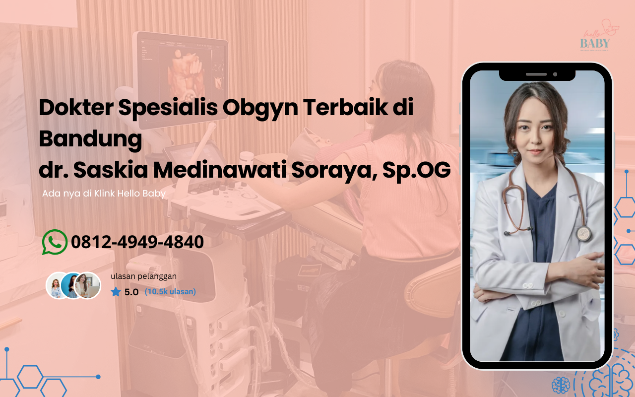 Dokter Spesialis Obgyn Terbaik di Bandung dr. Saskia Medinawati Soraya, Sp.OG