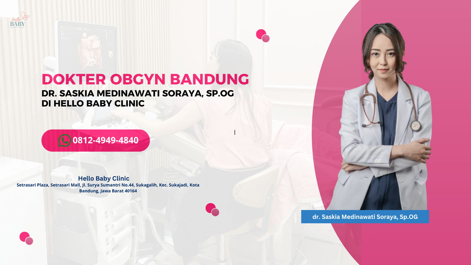 Dokter Obgyn Bandung | dr. Saskia Medinawati Soraya, Sp.OG di Hello Baby Clinic